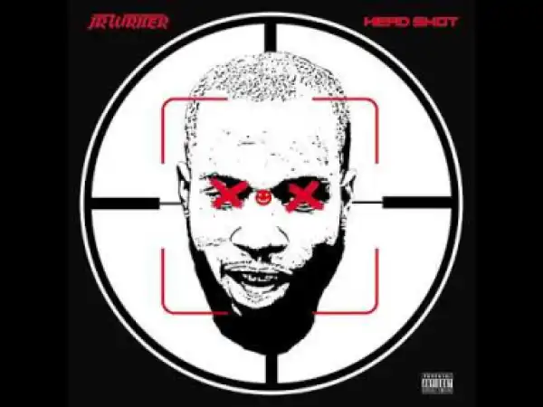 JR WRITER - Head Shot (TORY LANEZ DISS)
